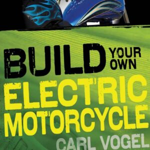 کتاب Build Your Own Electric Motorcycle
