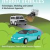 Electric and Hybrid Vehicles Technologies, Modeling and Control - A Mechatronic Approach